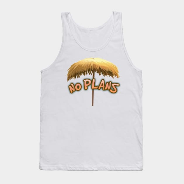 No plans leave me alone I am on vacation Tank Top by Coreoceanart